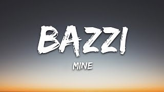 Bazzi - Mine (Lyrics)