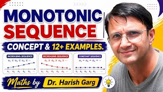 Monotonic Sequences & its Examples | 3 different Methods