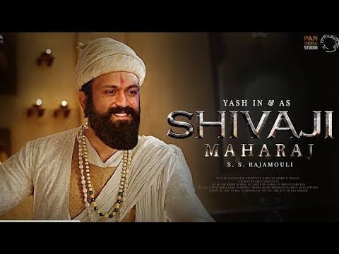 CHHATRAPATI SHIVAJI MAHARAJ - Full Movie HD | 2023 | Yash | SS RAJAMOli | 