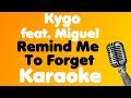 Kygo • Remind Me To Forget (feat. Miguel) • Karaoke Kygo • Remind Me To Forget (feat. Miguel) • Karaoke