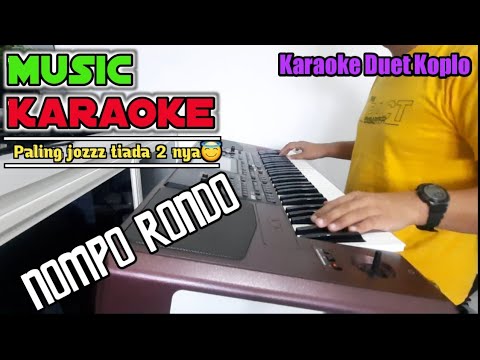 NOMPO RONDO - KARAOKE BANYUWANGI KOPLO || Karaoke Duet Mantul ‼️