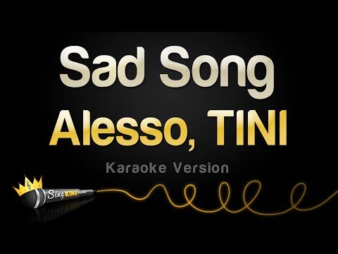 Alesso, TINI - Sad Song (Karaoke Version)