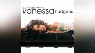 Vanessa Hudgens - Don&#39;t Ake Why [Single Album]