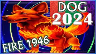 Dog Horoscope 2024 | Fire Dog 1946 | February 2, 1946 to January 21, 1947