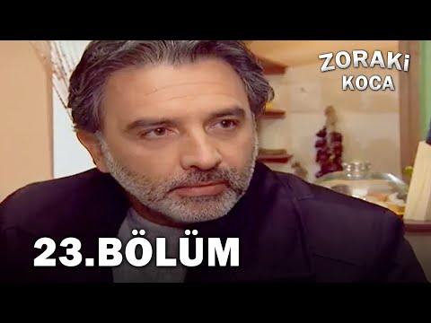 Zoraki Koca 23. Bölüm - FULL BÖLÜM