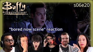 Buffy the Vampire Slayer s06e20 Bored now scene Best of Reaction