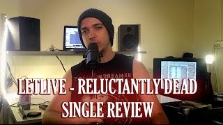 letlive. - Reluctantly Dead Single Review