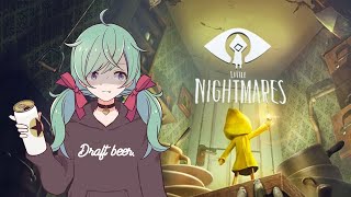 【Vtuber】初めてのリトルナイトメアをやっていくわよ【LITTLE NIGHT MARES】
