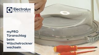 myPRO: Türanschlag beim Wäschetrockner wechseln | Electrolux Professional