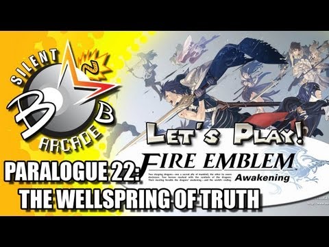 Let's Play - Fire Emblem Awakening : Paralogue 22: The Wellspring of Truth / HARD [Paq Attax]