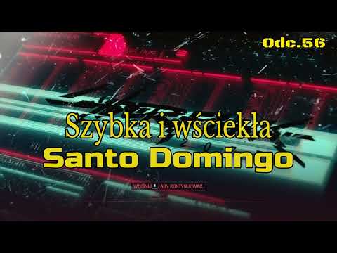 Szybka i wściekła: Santo Domingo • Cyberpunk 2077 na 100% • Odc. 56