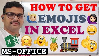HOW TO GET EMOJIS IN EXCEL || INSERTION OF EMOJIS IN EXCEL || MS-OFFICE