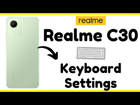 Realme C30 Keyboard settings || Realme c30 keyboard text,sound settings