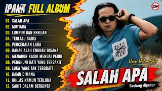 Download lagu IPANK Most Popular Full Album 2026 🎵 Salah Apa - Mutiara - Lumpur dan Berlian | Best Minang Songs mp3 Download lagu IPANK Most Popular Full Album 2026 🎵 Salah Apa - Mutiara - Lumpur dan Berlian | Best Minang Songs mp3