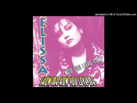 Show Me How You Love Me (Do You Love Me) / Elissa