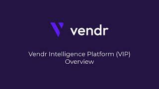 Vendr Intelligence Platform - Overview