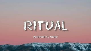 Ritual - Marshmello &amp; Wrabel lyrics