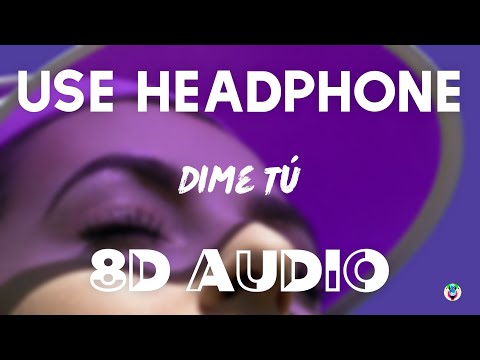 Jos Canela - Dime Tú (8D AUDIO)