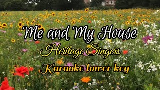 Heritage Singers Me and My House song