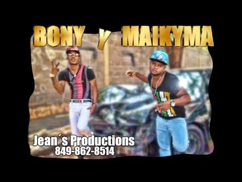 Bony y Maikyma Ft Limbico - Tu no eres buena