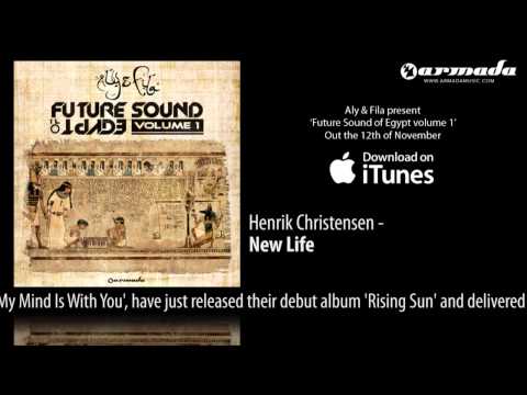 CD2.07 Henrik Christensen - New Life [Future Sound Of Egypt Volume 1 Preview]