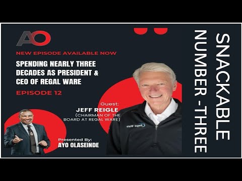 Snackable 3: Advice For Families In Business - Jeff Reigle 30 Years as CEO