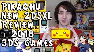 Pikachu New 2DS XL Review + 3DS Games coming in 2018!