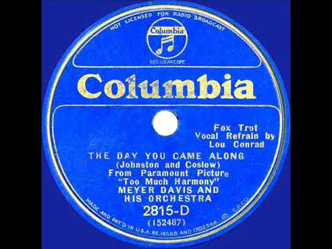 1933 Meyer Davis - The Day You Came Along (Lew Conrad, vocal)