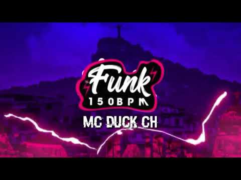 MC_DUCK_CH_CARINHA_DE_SANTINHA(PROD.DUCK_CH)FUNK 150 BPM