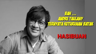 Download lagu Andre Taulany Turns Out to Be of Batak Descent | Hasibuan mp3