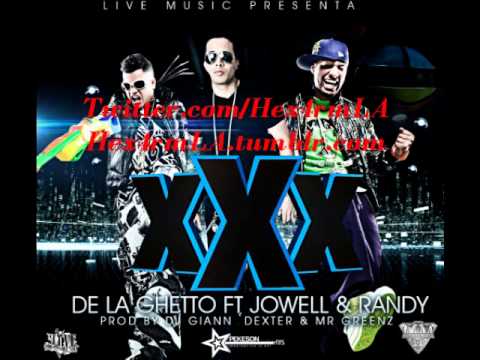 De la ghetto ft. jowell y randy- XXX