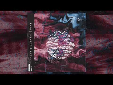 Pazzy - Dziwny Świat