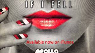 Apollo Junction - If I Fell [Audio Only]