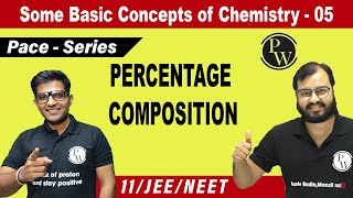 Basic Concept of Chemistry 05 | Percentage Composition | CLASS 11 | IIT JEE | NEET