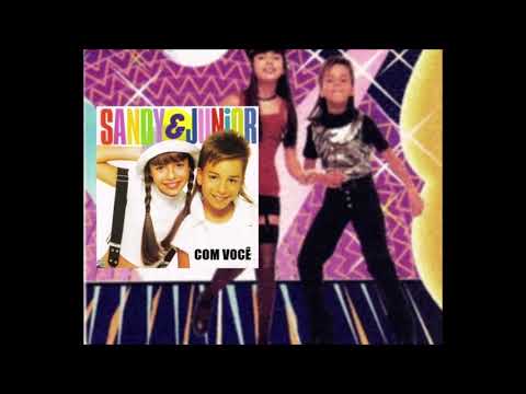 Com Você (I'll Be There) | Sandy & Junior