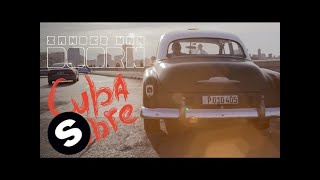 Sander van Doorn - Cuba Libre (Official Music Video)