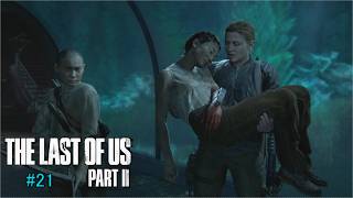 The Last of Us Part II　＃21　フレンドのシャルさんの実況。