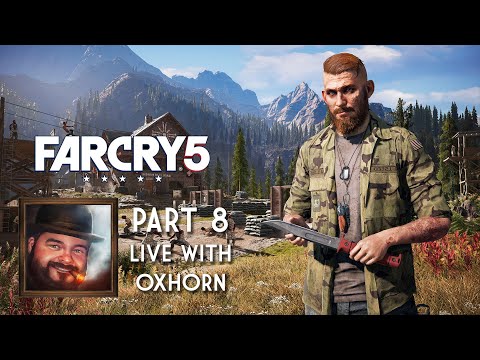 Oxhorn Plays Far Cry 5 - Part 8