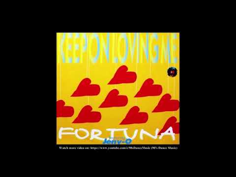 Fortuna - Keep On Loving Me  (Paris Version) (90's Dance Music) ✅