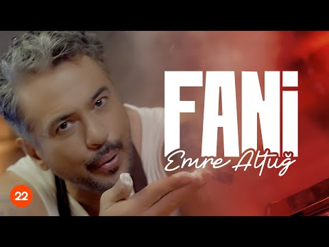 Emre Altuğ - Fani (Official Music Video)