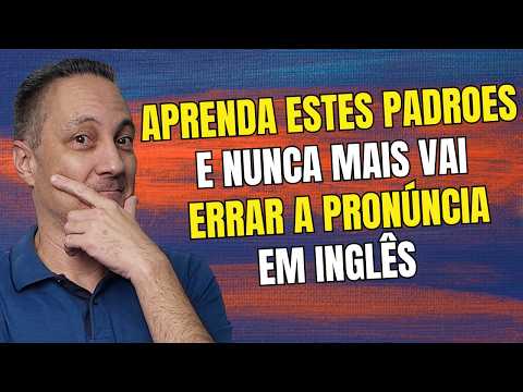 LEARN THESE PATTERNS AND YOU WILL NEVER MAKE A MISTAKE IN ENGLISH PRONUNCIATION AGAIN