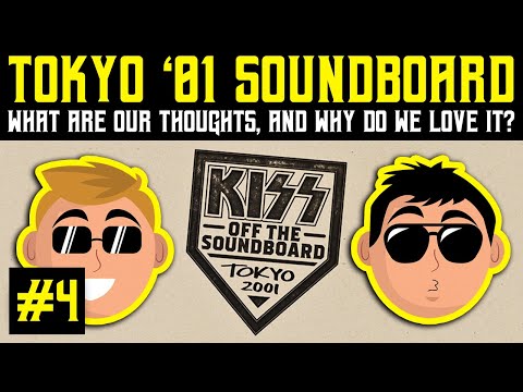 KISS Army Things Podcast Ep 4: Tokyo 2001 Off the Soundboard Review