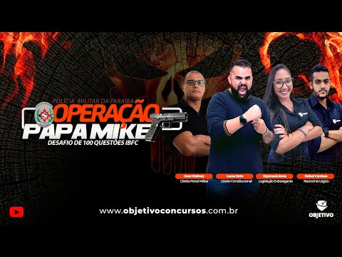 OPERAÇÃO PAPA MIKE PMPB | Desafio de 100 questões IBFC. Objetivo Concursos.