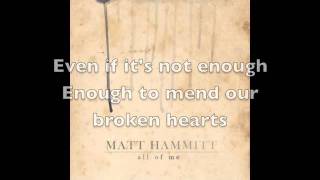Matt Hammitt - All Of Me (Single) w/ Lyrics