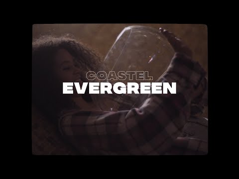 Coastel - Evergreen [Official Music Video]
