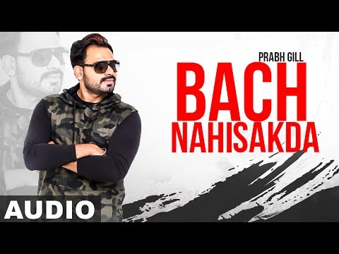 Bach Nahi Sakda (Full Audio) — watch video