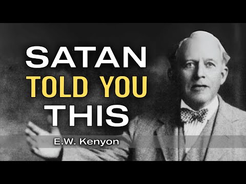 The 3 Lies Satan Whispers to Every Born-Again Believer | E.W. Kenyon Teachings