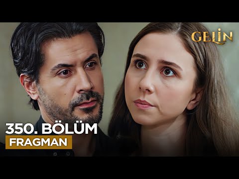 Gelin Dizisi 3. Sezon 350. Bölüm Fragmanı | 5 Şubat Perşembe