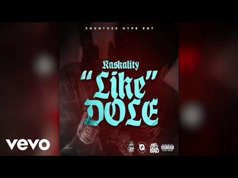 Raskality - Like Dole