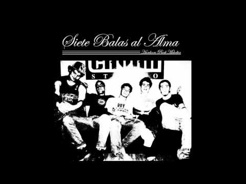 Siete Balas Al Alma - 01 - Quiero Tomar - Archivo 7.avi
